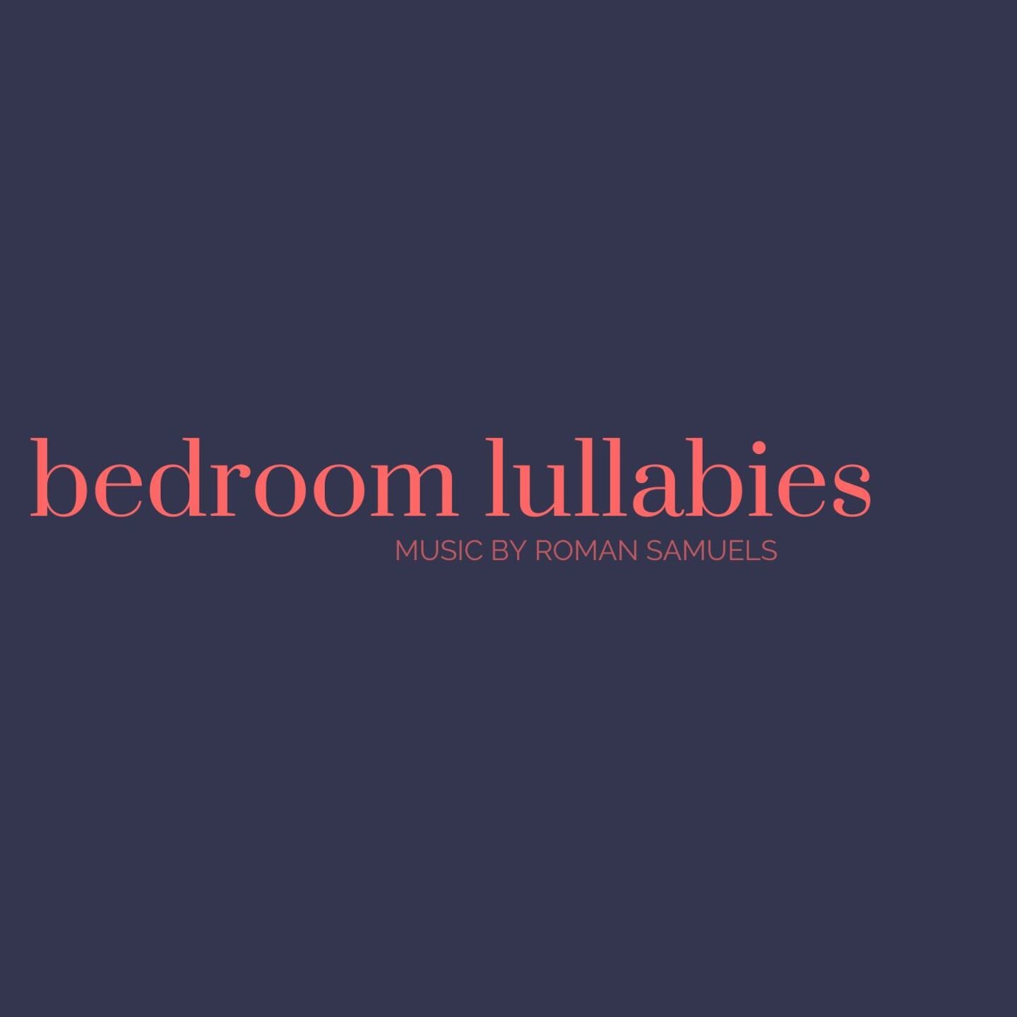 Bedroom Lullabies (Digital Album)