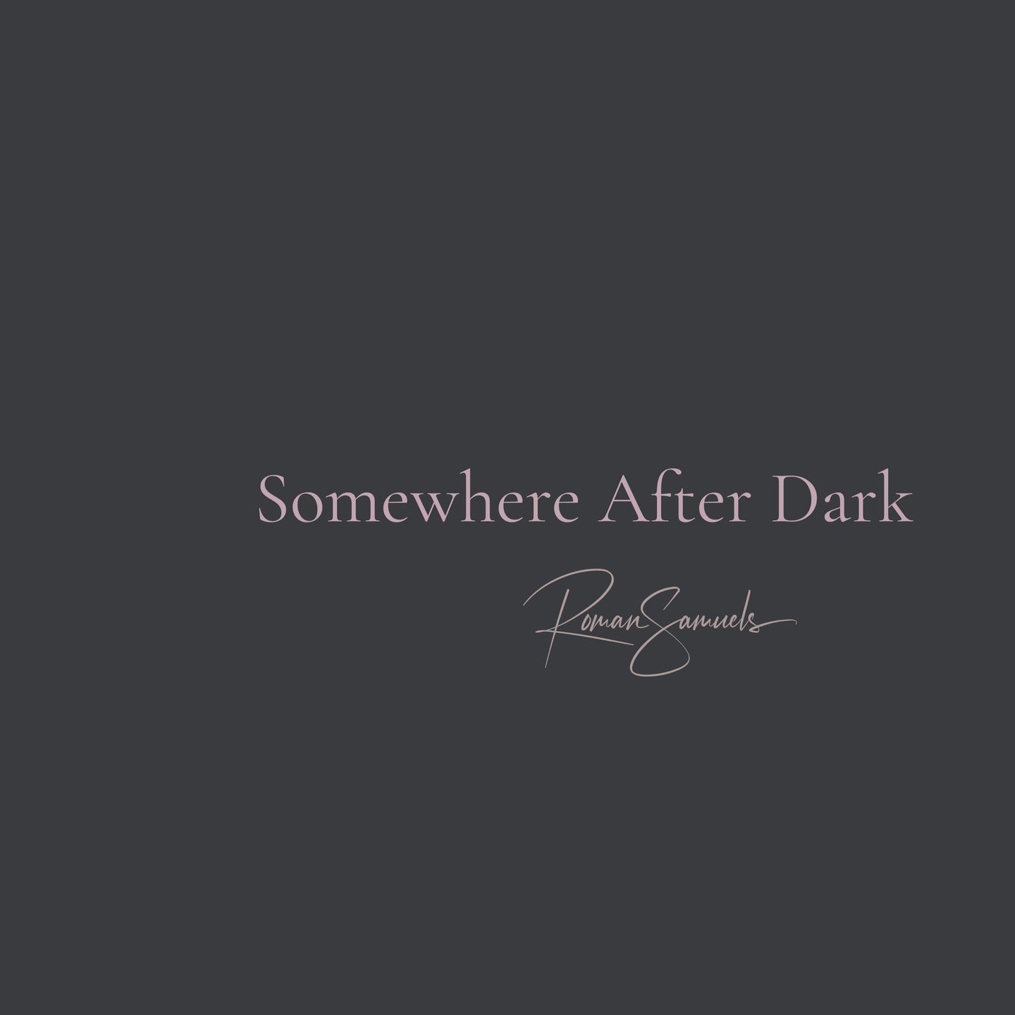 Somewhere After Dark